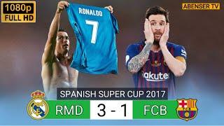 Real Madrid 3-1 Barcelona Spanish Super Cup 2017  extended Highlights & Goals 1080p 