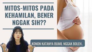 MITOS MITOS DALAM KEHAMILAN