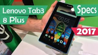 Lenovo Tab3 8 Plus - Specs 2017 - New