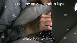 Stray Kids ASMR Cuddling On Seungmins Lap While He’s Working