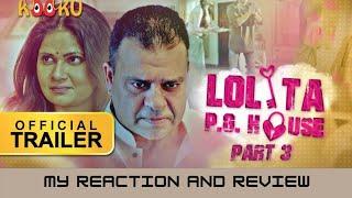 Lolita PG House Part 3 I #OfficialTrailer Releasing in#21 March I Kooku Web I My Reaction And Review