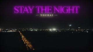 YUUHAI - STAY THE NIGHT  OFFICIAL LYRIC VIDEO 