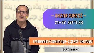 1 Makam 8 Format ▪ Hicaz Aşr-ı Şerif   Ahzab 21-27  ÜMA  Üsküdar Makam Atölyesi