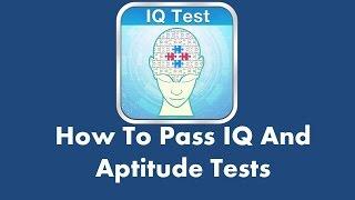 IQ and Aptitude Tests - Sample test questions explanations and answers with insider tips