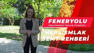 Sessiz ve Sakin Sokaklara Sahip Feneryolunda Emlak Piyasası Ne Durumda? - Hepsiemlak Semt Rehberi