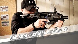 CAA RONI G1 and G2 - pistol to carbine conversion system