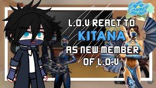 L.O.V react to Kitana as New member of L.O.V  My Au 11 