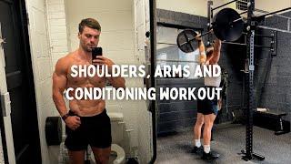 Shoulders Arms and Conditioning Workout