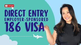 Criteria for 186 Direct Entry Employer-Sponsored Visa