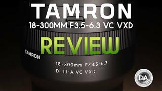 Tamron 18-300mm F3.5-6.3 VC VXD B061 Review  DA