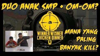 PUBG Mobile Indonesia Banyak-banyakan kill anak SMP vs om-om 2019