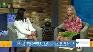 Bariatric Surgery at Denver Health What You Need to Know 60 TV interview