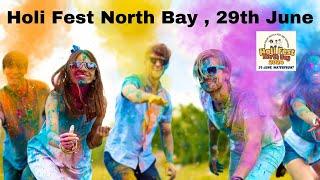 Holi Fest North Bay  29th June Waterfront  Call to Get Tickets 705 498 9586