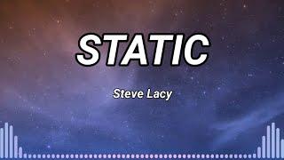 Static - Steve Lacy Lyrics music