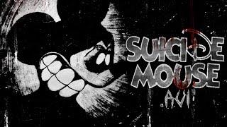 SuicideMouse.avi CreepyPasta