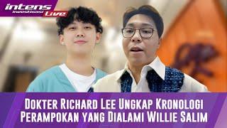 Dokter Richard Lee Jelaskan Perampokan Yang Dialami Willie Salim