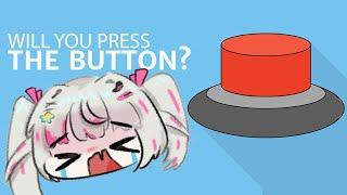 PRESS THE BUTTON?