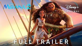 MOANA 2 – Official Full Trailer 2024 Auliʻi Cravalho Dwayne Johnson  Disney+