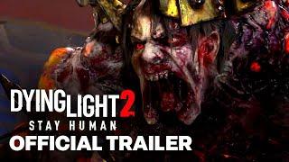 Dying Light 2 Stay Human Bloody Ties Official Release Trailer
