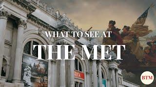 What Artworks to See at the Metropolitan Museum of Art Part 1  Behind the Masterpiece