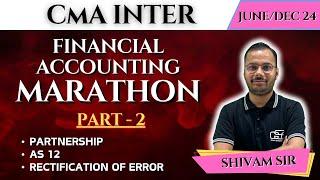 CMA INTER FINANCIAL ACCOUNTING MARATHON PART 2  GYAN SAGAR CLASES  CMA INTER FA MARATHON