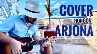 Hongos Cover  Un Arjona Cubano