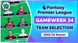 FPL GW34 TEAM SELECTION  Keep or Sell Bruno?  Double Gameweek 34  Fantasy Premier League Tips