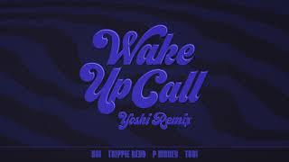 KSI – Wake Up Call feat. Trippie Redd P Money & Tobi Yoshi Remix