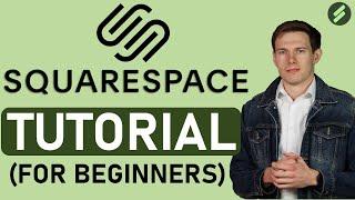 Squarespace Tutorial for Beginners Full Tutorial - Create A Professional Website