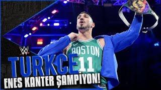 Enes Kanter Şampiyon Oldu NBAde Oynayan Basketbolcu WWE Şampiyonu