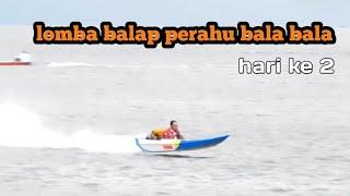 lomba balap perahu bala bala Munte hari ke 2 24 Juli 2022