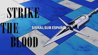 Signal-Kanon WakeshimaEnding 2 Strike the BloodSub Español&Romanji+AMV