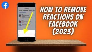 How To Remove Reactions On Facebook 2023   Delete Facebook Reaction On Posts & Comments