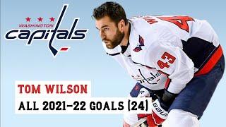 Tom Wilson #43 All 24 Goals of the 2021-22 NHL Season