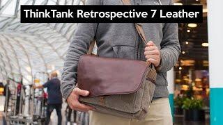 Think Tank Retrospective 7 Leather  the best camera bag  4K