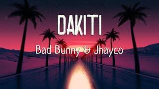 Bad Bunny & Jhayco - DÁKITI LetraLyrics