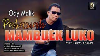 Ody Malik  Pakasiah Mambuek Luko  Official Music Video Lagu Minang Terbaru 2020