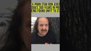 Pornstar Ron Jeremy dodges prison time for SA