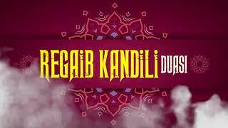 Regaib Kandili Özel Duası - Abdulkerim Tiryaki