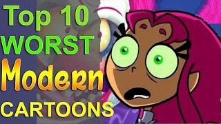 Top 10 Worst Modern Cartoons