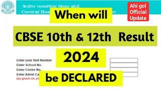When will CBSE 10th & 12th Result 2024 be declared? CBSE Result 2024 official Update