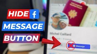 How to Hide Message Button on Facebook  Disable message button