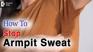 Excessive sweating underarms-Causes  Sweaty Armpits Treatment - Dr. Rashmi Ravindra