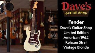 Daves Guitar Shop Demo Fender Daves Guitar Shop Limited Edition American 1962 Reissue Strat