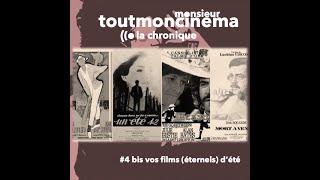 Vos films éternels dété  la chronique de monsieur toutmoncinema