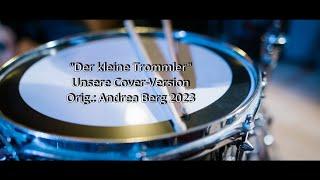 Der kleine Trommler - Unsere Cover-Version  Orig. Andrea Berg