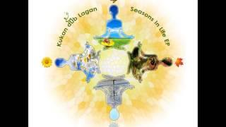 Kukan dUb Lagan - Seasons In Life Full EP