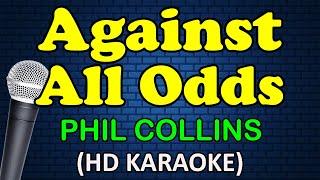 AGAINST ALL ODDS - Phil Collins HD Karaoke