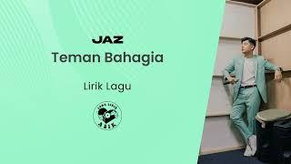 Jaz - Teman Bahagia Lirik Lagu