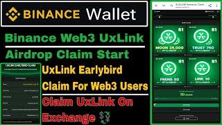 Binance Web3 UxLink Airdrop Claim Start  UxLink Earlybird Claim For Web3 Users  Binance Airdrop